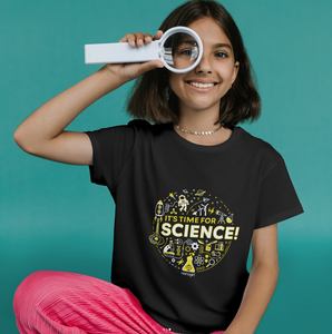 It's Time For Science T-Shirt—Adult and Children's sizes